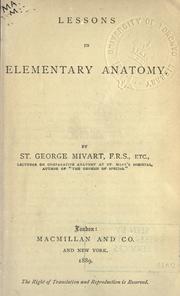 Cover of: Lessons in elementary anatomy. by St. George Jackson Mivart