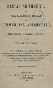 Mental arithmetic; or, Oral exercises in abstract and commercial arithmetic. With first lessons in written arithmetic .. by Charles S. Venable