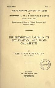 Cover of: The Elizabethan parish in its ecclesiastical and financial aspects by Sedley Lynch Ware