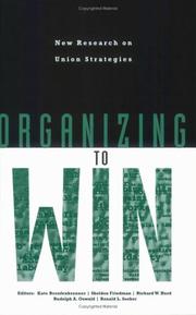 Cover of: Organizing to win by edited by Kate Bronfenbrenner ... [et al.].