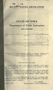 Cover of: Recent school legislation ...: Extracts from the school laws as amended by the thirty-seventh General Assembly [1917] ...