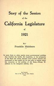 Cover of: Story of the session of the California Legislature of 1921 by Hichborn, Franklin