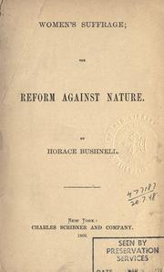 Cover of: Women's suffrage: the reform against nature.