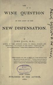 Cover of: The wine question in light of the new dispensation