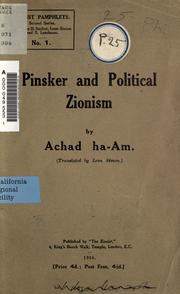 Cover of: Pinsker and political Zionism: by Achad ha-Am [i.e. A. Ginzberg] ; translated by Leon Simo