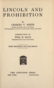 Cover of: Lincoln and prohibition by Charles T. White, Charles T. White