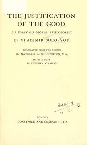 Cover of: The justification of the good by Vladimir Sergeyevich Solovyov