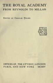 Cover of: The Royal academy from Reynolds to Millais by Charles Holme