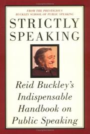 Cover of: Strictly speaking: Reid Buckley's indispensable handbook on public speaking