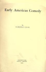Early American comedy by Elbridge Colby