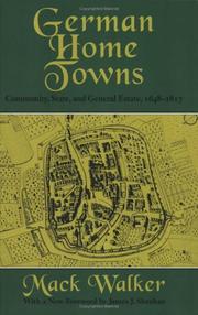 Cover of: German home towns: community, state, and general estate, 1648-1871