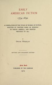 Early American fiction, 1774-1830 by Wegelin, Oscar