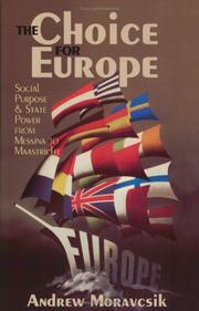 The choice for Europe by Andrew Moravcsik