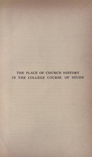 Cover of: The place of church history in the college course of study.