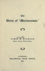 Cover of: The story of "Mormonism" by James Edward Talmage