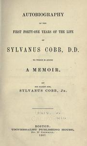 Autobiography of the first forty-one years of the life of Sylvanus Cobb, D.D by Cobb, Sylvanus