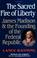Cover of: The Sacred Fire of Liberty
