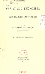 Cover of: Christ and the Gospel: or, Jesus the messiah and son of God