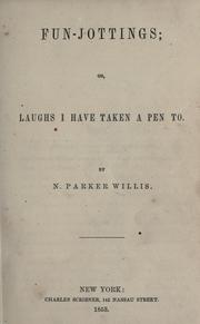 Cover of: Fun-jottings by Nathaniel Parker Willis