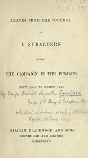 Leaves from the journal of a subaltern during the campaign in the Punjaub, Sept. 1848 to March 1849 by Daniel Augustus Sandford