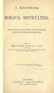 Cover of: A handbook of Biblical difficulties by Tuck, Robert