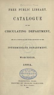 Catalogue of the circulating department by Free Public Library (Worcester, Mass.)