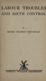 Cover of: Labour troubles and birth control by Bessie Ingman Drysdale