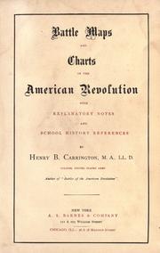 Cover of: Battle maps and charts of the American Revolution: with explanatory notes and school history references
