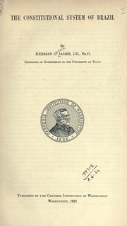 The constitutional system of Brazil by Herman Gerlach James