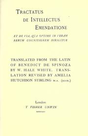 Cover of: Tractatus de intellectus emendatione: et de via, qua optime in veram rerum cognitionem dirigitur