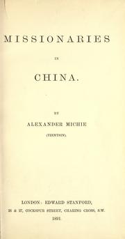 Cover of: Missionaries in China. by Alexander Michie