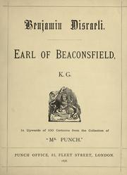 Cover of: Benjamin Disraeli, Earl of Beaconsfield, K.G. by 