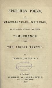 Cover of: Speeches, poems, and miscellaneous writings, on subjects connected with temperance and the liquor traffic.