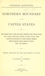 Cover of: Northern boundary of the United States by Chandler P. Anderson