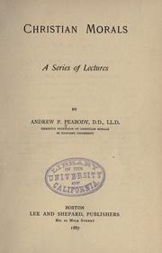 Cover of: Christian morals by Andrew P. Peabody