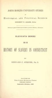 Cover of: History of slavery in Connecticut by Steiner, Bernard Christian