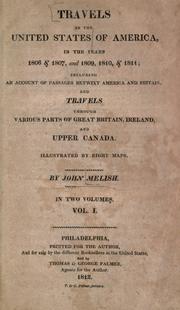 Cover of: Travels in the United States of America, in the years 1806& 1807, and 1809, 1810, & 1811 by John Melish