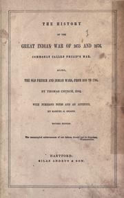 Cover of: The history of the great Indian war of 1675 and 1676: commonly called Philip's War; also the old French and Indian Wars, from 1689 to 1704.