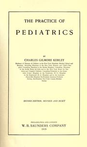 Cover of: The practice of pediatrics. by Charles Gilmore Kerley, Charles Gilmore Kerley