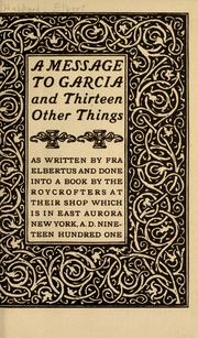 Cover of: A message to Garcia and other insirational stories by Elbert Hubbard