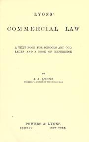 Cover of: Lyons' Commercial law: a text book for schools and colleges and a book of reference