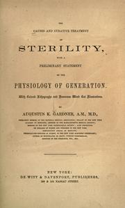 The causes and curative treatment of sterility by Augustus K. Gardner