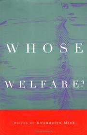 Cover of: Whose Welfare? by Gwendolyn Mink