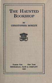 Cover of: The haunted bookshop. by Christopher Morley