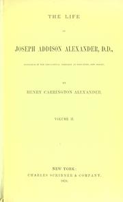 Cover of: life of Joseph Addison Alexander.