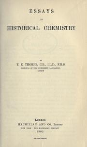 Cover of: Essays in historical chemistry. by Thorpe, T. E. Sir