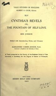 Cover of: Cynthias's revels: or, The fountain of self-love.  Edited with introd., notes, and glossary by Alexander Corbin Judson.