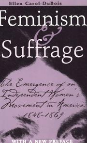 Cover of: Feminism and suffrage by Ellen Carol DuBois