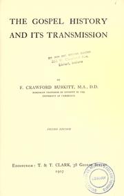 Cover of: The gospel history and its transmission by F. Crawford Burkitt