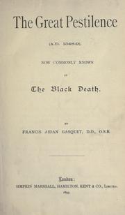 Cover of: The great pestilence (A.D. 1348-9), now commonly known as the black death.